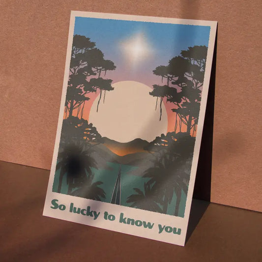 so lucky to know you card