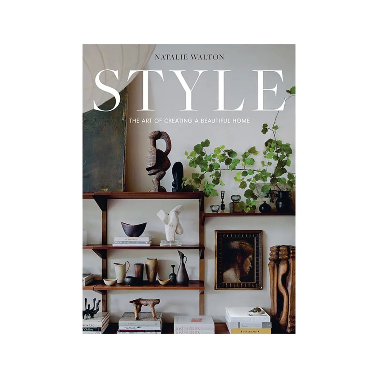 style: the art of creating a beautiful home