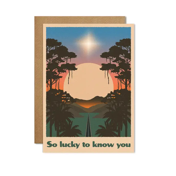 so lucky to know you card