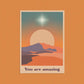 you are amazing sunset card