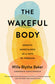 the wakeful body