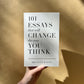 101 essays that will change the way you think