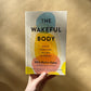 the wakeful body